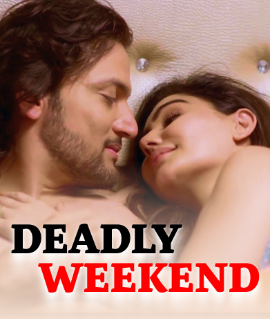 Deadly Weekend